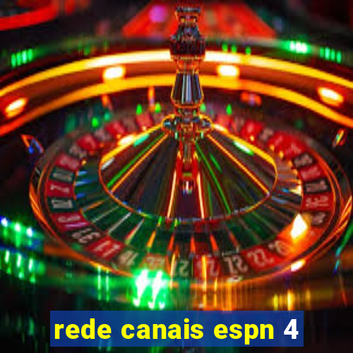 rede canais espn 4